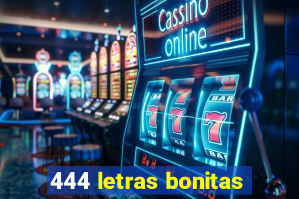 444 letras bonitas